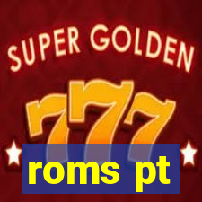 roms pt